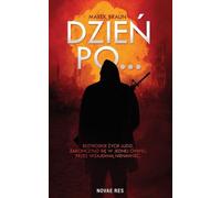 Dzień po... - Marek Braun (littérature, fantastique, fantasy en polonais)