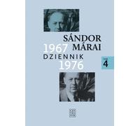 Dziennik 1967-1976 Tom 4 - Sandor Marai (livre en polonais)