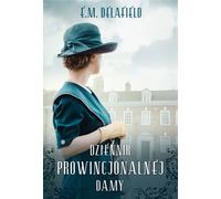 Dziennik prowincjonalnej damy - E.M. Delafield (littérature, roman social en polonais)