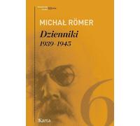 Dzienniki Tom 6 1939-1945 - Michał Romer (journaux, mémoires en polonais)