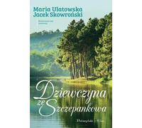 Dziewczyna ze Szczepankowa (Buch auf Polnisch)