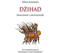 Dżihad - Silvia Scaranari (littérature, vulgarisation scientifique en polonais)