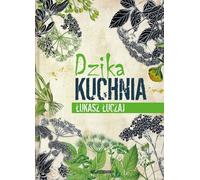 Dzika kuchnia £ukasz £uczaj (Buch auf Polnisch)