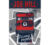 Dziwna pogoda - Joe Hill (littérature, fantastique, fantasy en polonais)
