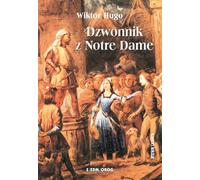 Dzwonnik z Notre Dame - Wiktor Hugo (livre en polonais)