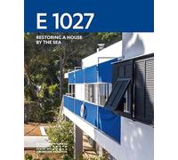 E 1027- Renaissance d'une maison en bord de mer (anglais) Collectif (Auteur), Jean-Louis Cohen (Directeur éditorial)
