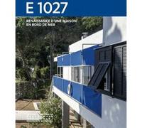 E 1027 - Renaissance d'une maison en bord de mer