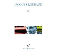 Jacques Roubaud – E – Livre – Gallimard