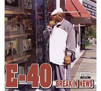 E-40 - Breaking News