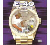 E-40 – In a Major Way – CD – Paroles explicites