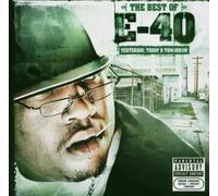 E-40 - The Best of E-40: Yesterday, T [Import]