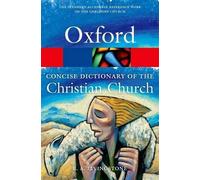 E. A. Livingstone The Concise Oxford Dictionary of the Christian Church (Poche)