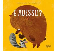 E adesso? Ediz. a colori