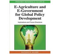 E-Agriculture And E-Government For Global Policy Development