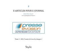 E-articles pour e-journal, Tome 2 2023, l'année de tous les dangers ! - Jean-Paul Allou - Stylit - broché - Récit
