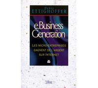 e-Business Génération. Les micro-entreprises gagnent de l'argent sur internet