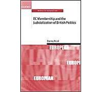 E C Membership And The Judicialization Of British Politics ( S.E.L. )