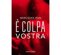 È colpa vostra - Mercedes Ron - Salani Editore - ebook (ePub) - Livre