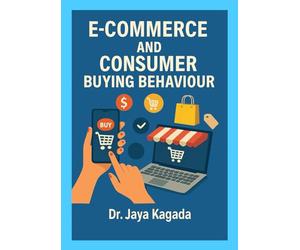 E-commerce and Consumer Buying Behaviour