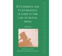 E-Commerce And Convergence: A Guide To The Law Of Digital Media
