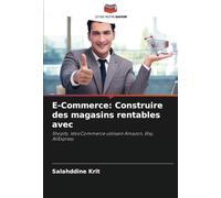 E-Commerce: Construire des magasins rentables avec: Shopify, WooCommerce utilisant Amazon, Etsy, AliExpress