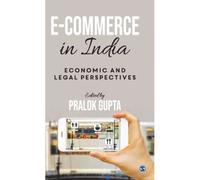 E-Commerce In India : Economic And Legal Perspectives