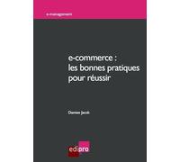 E-Commerce - Les Bonnes Pratiques Pour Réussir