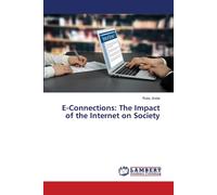 E-Connections: The Impact Of The Internet On Society