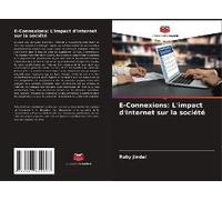 E-Connexions: L'impact D'internet Sur La Société