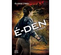 E-Den - tome 2 La Traque (02)