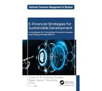 E-Financial Strategies for Sustainable Development: A Handbook for Promoting Financial Inclusion and Ending Poverty (SDG 1)