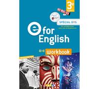 E for English 3e - Anglais Ed.2017 - Workbook Spécial DYS