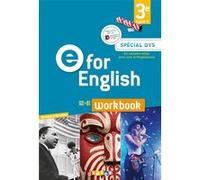 E for English 3e - Anglais Ed.2017 - Workbook Spécial DYS Mélanie Herment (Coordination éditoriale), Cindy Mathieu (Auteur), Caroline Schneider (Auteur), Rupert Morgan (Auteur), Jason Levine (Auteur),