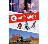 E for English 4e – Anglais – Manuel de l'élève – Éd. 2013