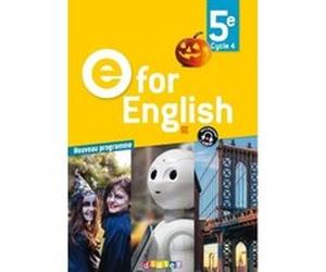 E for English 5e - Anglais Ed.2017 -Livre de l'élève Mélanie Herment (Coordination éditoriale), Laura Cursat (Auteur), Virginie Bordat (Auteur), Hélène Chadoeuf (Auteur), Corinne Létant (Auteur), Cind
