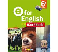 Mélanie Herment – E for English 6e – Anglais – Workbook – Éd.2016 – Broché