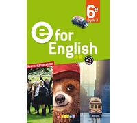 E for English 6e - Livre - Nouveau programme 2016