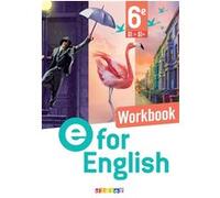 Mélanie Herment, Mark Wallace – E For English Anglais 6e – Workbook – Éd. 2025 – Broché