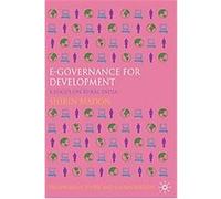 e-Governance for Development, Technology, Work and Globalization Shirin Madon (Auteur)