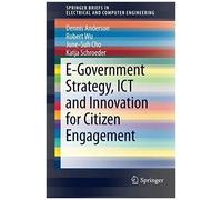 E-Government Strategy, Ict And Innovation For Citizen Engagement