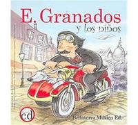 E. Granados y el recuerdo perdido/ E. Granados and the Lost Memories, Los Grandes Compositores Y Los Ninos/ The Great Composers and the Kids Obiols Anna (Auteur)