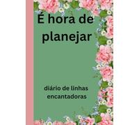 é hora de planejar , cadernos.: meu lindo diário de linha