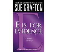 E Is for Evidence: A Kinsey Millhone Mystery