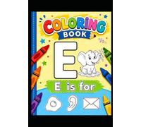 E is for: Learn, Color & Have Fun!