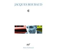 E - - Jacques Roubaud - Gallimard - Livre