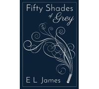 E L James Fifty Shades of Grey 10th Anniversary Edition (Relié)