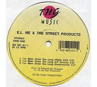 E.L. Me & Street Products - I've Been Down Too Long [Vinyl LP]