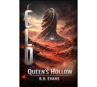 E.L.O Book 1 Queen's Hollow: A dramatic thriller filled with love and gore.