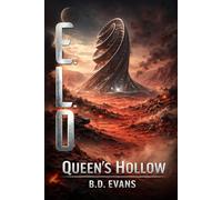 E.L.O Book 1 Queen's Hollow: A dramatic thriller filled with love and gore.