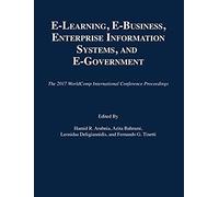 E-Learning, E-Business, Enterprise Information Systems, And E-Government